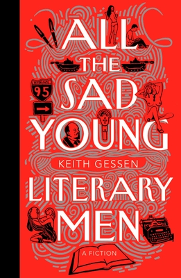 All the Sad Young Literary Men - Gessen, Keith