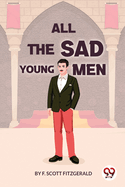 All the Sad Young Men