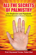 All the Secrets of Palmistry for Profession and Popularity