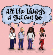 All the Things a Girl Can Be