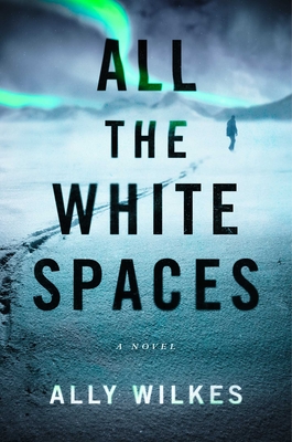 All the White Spaces - Wilkes, Ally