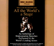All the World's a Stage: An Anthology of Shakespearean Speeches