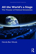 All the World's a Stage: The Theater of Political Simulations