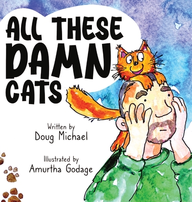 All These Damn Cats - Michael, Doug