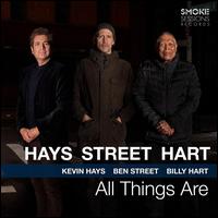 All Things Are - Kevin Hays/Ben Street/Billy Hart