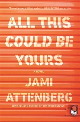 All This Could Be Yours - Attenberg, Jami