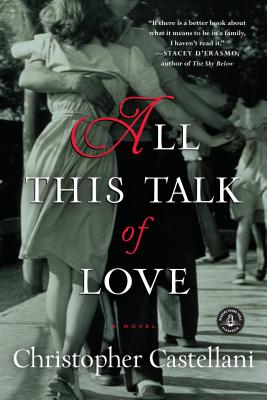 All This Talk of Love - Castellani, Christopher