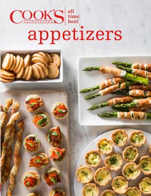 All Time Best Appetizers - Cook's Illustrated (Editor)