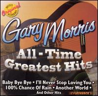 All-Time Greatest Hits - Gary Morris