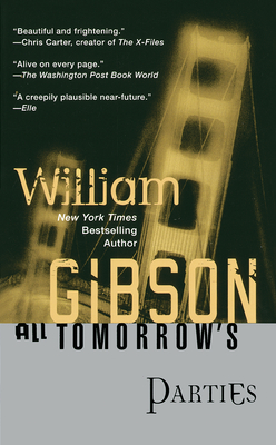 All Tomorrow's Parties - Gibson, William