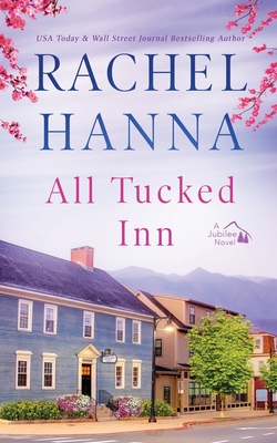 All Tucked Inn - Hanna, Rachel