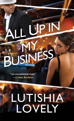 All Up in My Business - Lovely, Lutishia