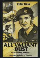 All Valiant Dust: An Irishman Abroad