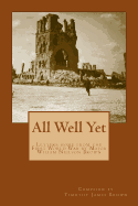 All Well Yet: Letters home from the First World War by Major Wiliam Neilson Brown