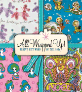 All Wrapped Up!: Groovy Gift Wrap of the 1960s