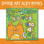 All You Need Is Love...and a Cat: Coloring Book