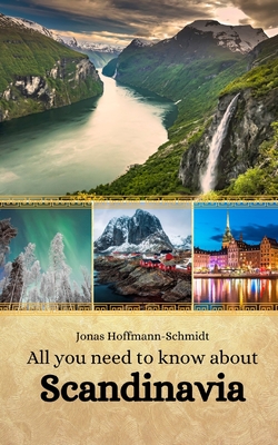 All you need to know about Scandinavia - Chambers, Linda Amber (Translated by), and Hoffmann-Schmidt, Jonas
