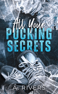 All Your Pucking Secrets: Eine College-Eishockey Romanze