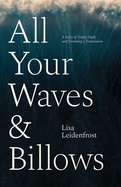 All Your Waves & Billows: A Story of Trials, Faith, and Finishing a Translation