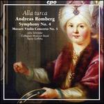 Alla Turca: Andreas Romberg - Symphony No. 4; Mozart: Violin Concerto No. 5