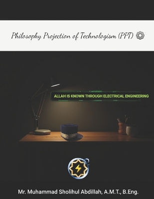 Allah Is Known Through Electrical Engineering - Abdillah B Eng, Muhammad Sholihul