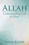 Allah: Understanding God in Islam