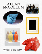 Allan McCollum: Works Since 1969