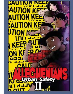 Alleghenians: Urban Safety Volume II - Malachi, Romoulous