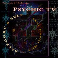 Allegory and Self - Psychic TV