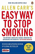 Allen Carr's Easy Way to Stop Smoking: Be a Happy Non-smoker for the Rest of Your Life