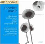 Allen Shawn: Chamber Music