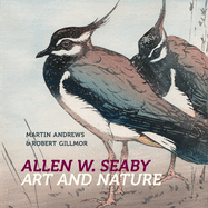 Allen W. Seaby: Art and Nature