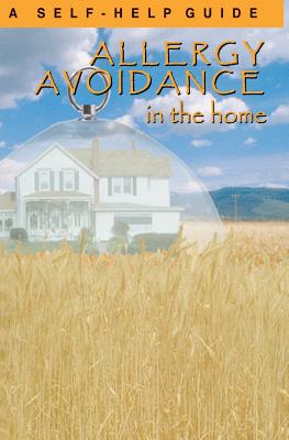 Allergy Avoidance in the Home: A Self Help Guide to Reducing Allergens in the Home - Wright, Kenneth