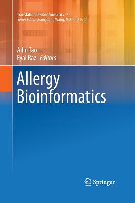 Allergy Bioinformatics - Tao, Ailin (Editor), and Raz, Eyal (Editor)