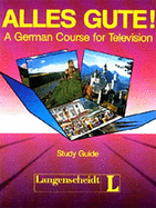 Alles Gute: Workbook Study Guide - Strauss, Dieter, and Baltzer, Ralf, and Balzer, Ralf