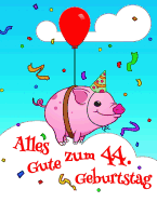 Alles Gute zum 44. Geburtstag: Niedliches, Schwein Entworfenes Geburtstagsbuch, das als Tagebuch oder Notebook verwendet werden kann. Besser als eine Geburtstagskarte!