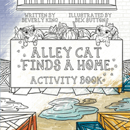 Alley Cat Finds A Home: Activity Book