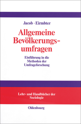 Allgemeine Bevlkerungsumfragen - Jacob, R?diger, and Eirmbter, Willy H