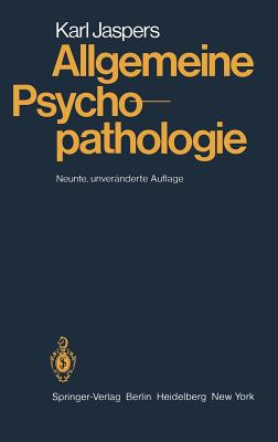 Allgemeine Psychopathologie - Jaspers, Karl, Professor