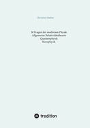 Allgemeine Relativit?tstheorie, Quantenphysik, Kernphysik