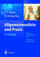 Allgemeinmedizin Und Praxis: Anleitung in Diagnostik Und Therapie. Mit Fragen Zur Facharztpr Fung