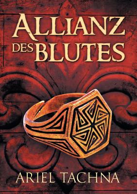 Allianz Des Blutes (Translation) - Tachna, Ariel, and Doe, Anna (Translated by)