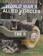 Allied Vehicles & Equipment 1939-1945