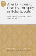 Allies for Inclusion: Disability and Equity in Higher Education: ASHE Volume 39, Number 5