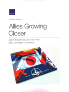 Allies Growing Closer: Japan-Europe Security Ties in the Age of Strategic Competition
