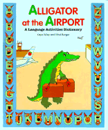 Alligator at the Airport - Wiley, Kaye