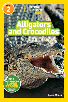 Alligators and Crocodiles - Marsh, Laura