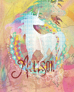 Allison: Colorful Rainbow Unicorn - 100 Pages 8"X10" Girl's Composition Wide Ruled Notebook