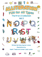 Alliteration Fun For All Types: Volume 2, The N to Z Collection