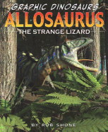 Allosaurus: The Strange Lizard